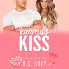 Karma's Kiss by R. S. Grey audiobook