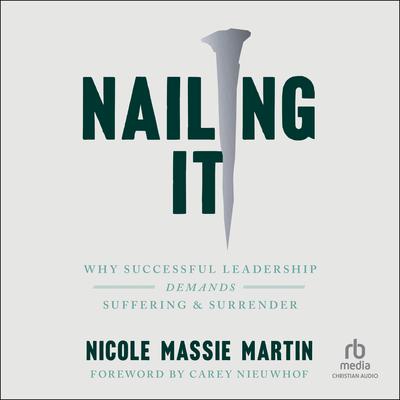 Nailing It by Nicole Massie Martin audiobook