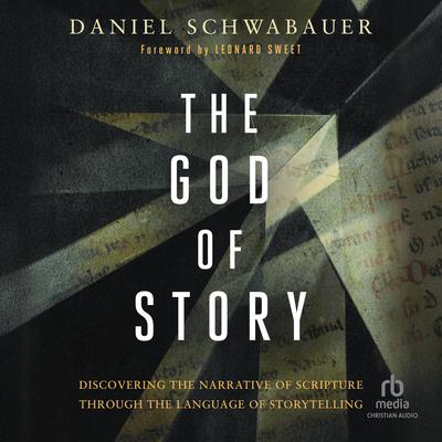 The God of Story by Daniel Schwabauer audiobook