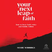 Your Next Leap of Faith by  Shane Winnings audiobook