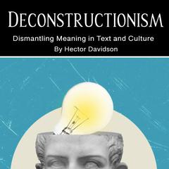 Deconstructionism by Hector Davidson audiobook