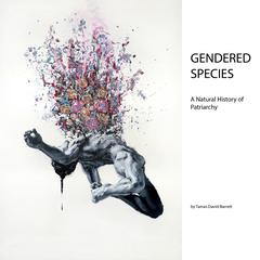 Gendered Species by Tamas David-Barrett audiobook