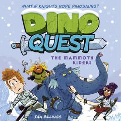 Dino Quest: The Mammoth Riders by Ian Billings audiobook