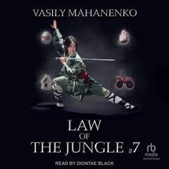 Law of the Jungle #7 by Vasily Mahanenko audiobook
