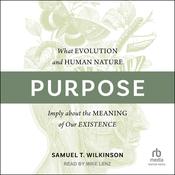 Purpose by  Samuel T. Wilkinson audiobook
