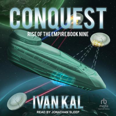 Conquest by Ivan Kal audiobook