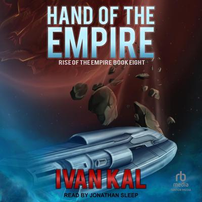 Hand of the Empire by Ivan Kal audiobook