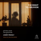The Right to Oblivion by  Lowry Pressly audiobook