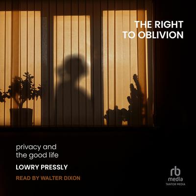 The Right to Oblivion by Lowry Pressly audiobook