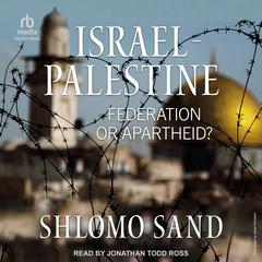 Israel-Palestine by Shlomo Sand audiobook
