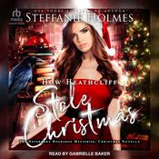 How Heathcliff Stole Christmas by  Steffanie Holmes audiobook