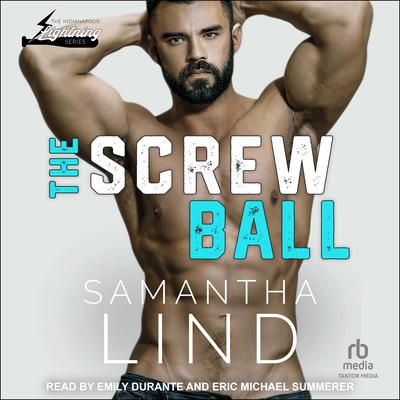 The Screw Ball by Samantha Lind audiobook