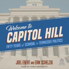 Welcome to Capitol Hill by Joel Ebert audiobook