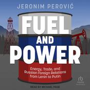Fuel and Power by  Jeronim Perović audiobook