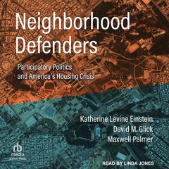 Neighborhood Defenders by Katherine Levine Einstein audiobook