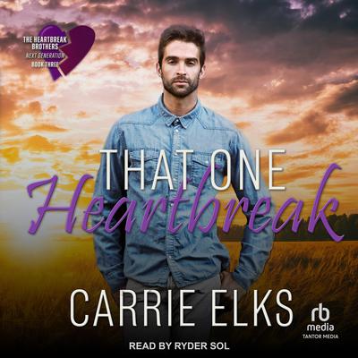 That One Heartbreak by Carrie Elks audiobook
