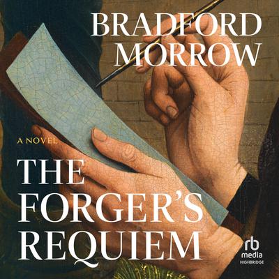 The Forger's Requiem by Bradford Morrow audiobook
