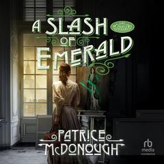 A Slash of Emerald by Patrice McDonough audiobook