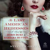 The Last American Heiresses by  Stephen Greco audiobook