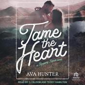 Tame the Heart by  Ava Hunter audiobook