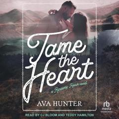 Tame the Heart by Ava Hunter audiobook