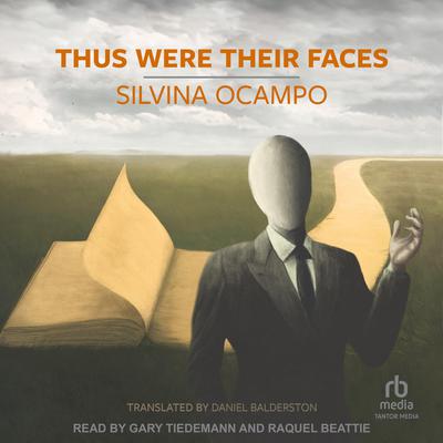 Thus Were Their Faces by Silvina Ocampo audiobook