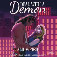 Deal with a Demon by Ami Wright audiobook