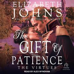 The Gift of Patience by Elizabeth Johns audiobook