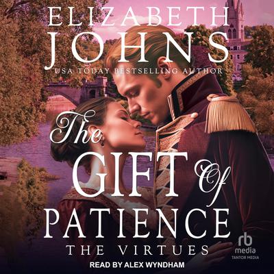 The Gift of Patience by Elizabeth Johns audiobook