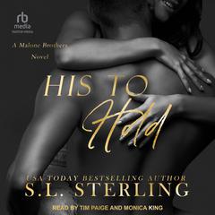 His To Hold by S.L. Sterling audiobook