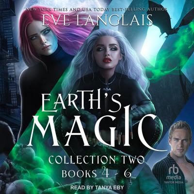 Earth's Magic Boxed Set #2 by Eve Langlais audiobook