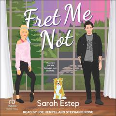 Fret Me Not by Sarah Estep audiobook