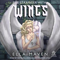 The Stranger With Wings by Ella Maven audiobook
