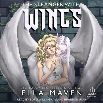 The Stranger With Wings by Ella Maven audiobook