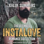 The Ultimate Instalove Romance Collection by  Khloe Summers audiobook