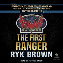The First Ranger by Ryk Brown audiobook