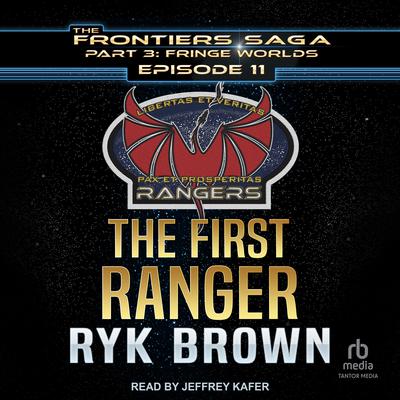 The First Ranger by Ryk Brown audiobook