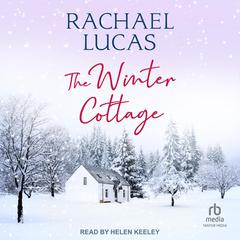 The Winter Cottage by Rachael Lucas audiobook