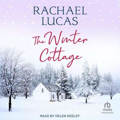 The Winter Cottage by Rachael Lucas audiobook