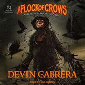 A Flock of Crows by  Devin Cabrera audiobook
