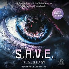 S.A.V.E. by R.D. Brady audiobook