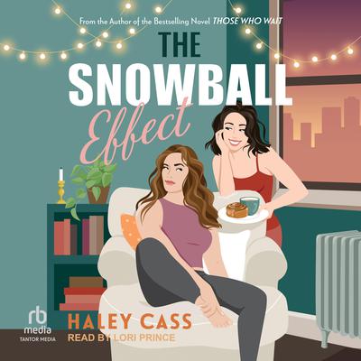 The Snowball Effect by Haley Cass audiobook