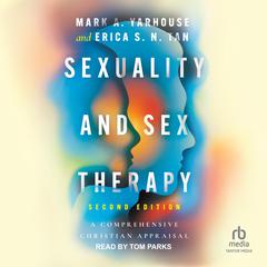 Sexuality and Sex Therapy by Mark A. Yarhouse audiobook