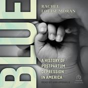 Blue by  Rachel Louise Moran audiobook