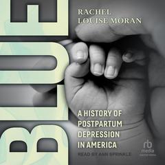 Blue by Rachel Louise Moran audiobook
