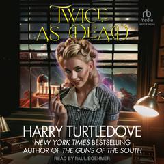 Twice As Dead by Harry Turtledove audiobook