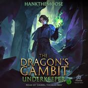 The Dragon's Gambit by  Hankthemoose audiobook