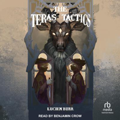 The Teras Tactics by Lucien Burr audiobook