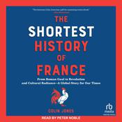 The Shortest History of France by  Colin Jones audiobook