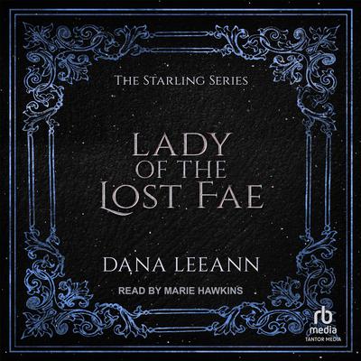 Lady of the Lost Fae by Dana LeeAnn audiobook